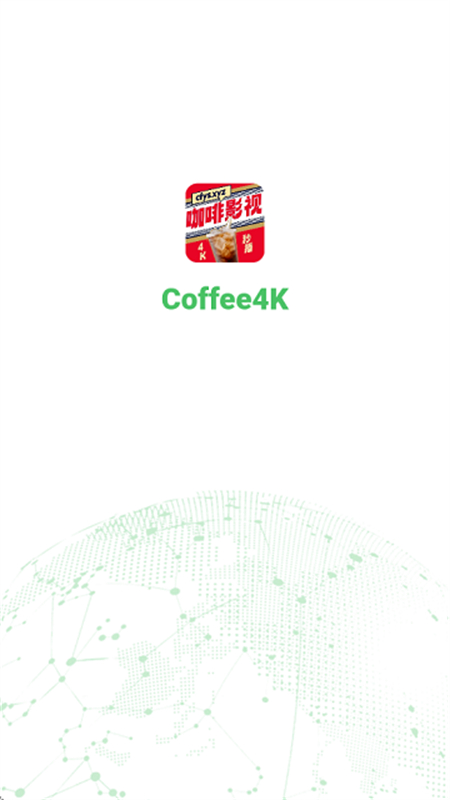 Coffee4K官方正版下载最新版本?1: